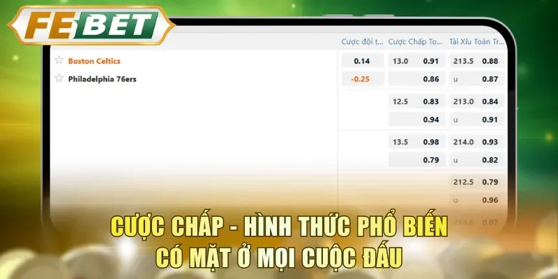 Cược chấp - Hình thức phổ biến có mặt ở mọi cuộc đấu